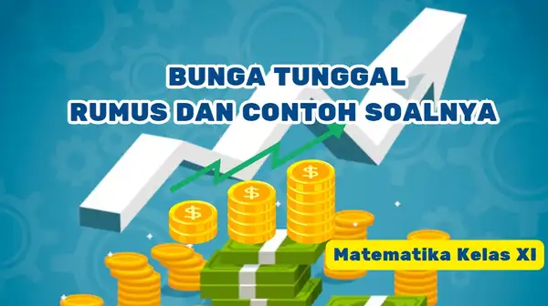 Bunga Tunggal, Rumus dan Contoh Soalnya | Matematika Kelas XI